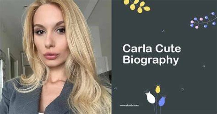 Carla Cute Biography, Age, Career, Wiki, Family & More